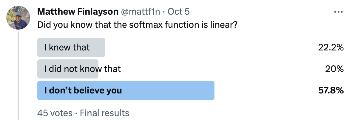 My Twitter poll. The majority of respondents did not believe that the softmax function is linear.